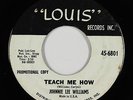 R&B Soul 45 - Johnnie Lee Williams - Teach Me How - Louis - mp3
