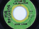 Northern Soul 45 LUTHER INGRAM If It's All The Same To You Babe HIB HEAR