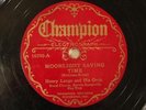JAZZ HENRY LANGE ORCH Moonlight Saving Time CHAMPION 16290 V++/V+