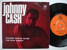 JOHNNY CASH Folsom Prison Blues / The Folk Singer 45 7