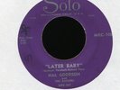 HAL GOODSON & THE RAIDERS Later Baby on Solo Rockabilly 45 Hear