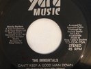 THE IMMORTALS - CAN'T KEEP A GOOD MAN DOWN - YARD MUSIC ( ROOTS 7 )