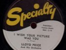 78-ROCK-LLOYD PRICE-FROG LEGS/I WISH YOUR PICTURE WAS YOU on SPECIALTY-
