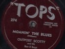 78-ROCKABILLY-OUTPOST SCOTTY/BAR-X BOYS-MOANIN' THE BLUES/GOLDEN ROCKET-RARE
