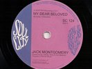NORTHERN SOUL 45 JACK MONTGOMERY - MY DEAR BELOVED / DO YOU BELIEVE  - SOUL CITY