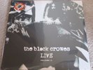 THE BLACK CROWES - LIVE VOLUME 1 +  2 - DOUBLE LP RECORD
