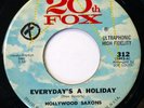 HOLLYWOOD SAXONS 45 Everyday's a Holiday/L.A. Lover 20th FOX doo wop NM kz262