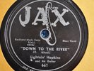 78 RPM RECORD BY LIGHTNIN' HOPKINS-DOWN TO THE RIVER / GONE AGAIN