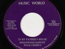 Black Gospel 45 - Ridgewood Baptist Male Chorus - Father's House - Music World