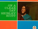 SHIRLEY SCOTT On A Clear Day IMPULSE ORIG 1966 Mono LP Gatefold VAN GELDER M-