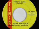 Soul Gospel 45 - Sister Richards & Brother Broxton - Come To Jesus - Tener - mp3