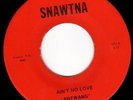 ANTWANS - AIN'T NO LOVE/YOU GOT THAT RIGHT - HEAR NORTHERN SOUL & SWEET SOUL 45