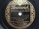 Duke Ellington & His Famous Orchestra On Brunswick 78 RPM IT DON’T MEAN A THING