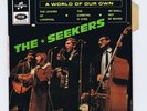 45 RPM EP THE SEEKERS A WORLD OF OUR OWN
