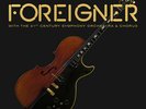 Foreigner : Foreigner With the 21st Century Symphony Orchestra and Chorus VINYL