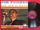 JOE TURNER   BIG JOE IS HERE (1960) ORIG UK MONO LP BLUES R&B LONDON HA-E 2231