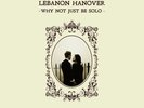 LEBANON HANOVER Why not just be solo LP VINYL 2018