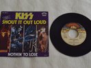 Kiss Shout it out loud/Nothin to lose Bellaphon BF18571 Germany Single 7inch