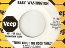 BABY WASHINGTON Think About The Good Times VEEP PROMO  NORTHERN SOUL 45