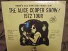 Alice Cooper 1972 Tour lp vinyl bootleg Your'e All Crazier Than I Am You're