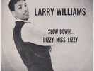 LARRY WILLIAMS Slow Down / Dizzy Miss Lizzy SUPERB COND orig US 45 with p/s HEAR