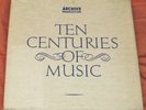 TEN CENTURIES OF MUSIC Archiv Production KL 52/61 Germany 10LP Box Set