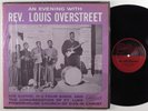 REV. LOUIS OVERSTREET An Evening With... ARHOOLIE LP