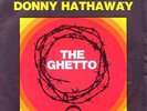 Rare 45 T Donny Hathaway ?– The Ghetto 7