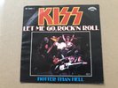 Kiss Let me go Rock & Roll/Hotter than Hell  BF 18501 Bellaphon TAN Lab.Germany