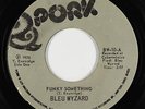 Funk/Breaks 45 - Bleu Wyzard - Funky Something/Hangin' On - Pork - mp3