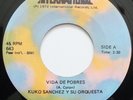 KUKO SANCHEZ Y SU ORQUESTA VIDA DE POBRES / TU JURAMENTO 45 HEAR