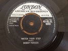 BOBBY PARKER - Watch Your Step - 1961 UK 1st LONDON 45-HL-U 9393 - RARE R’nR