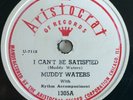 BLUES 78 / MUDDY WATERS / I CAN'T BE SATISFIED / I FEEL LIKE / ARISTOCRAT 1305