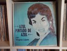 VIRGINIA LOPEZ | Azul pintado de azul | Miedo de quererte | Olvidame | LP EX