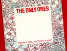 ONLY ONES   ANOTHER GIRL, ANOTHER PLANET. Orig UK 1978 vinyl 7