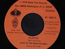 JUJU & SPACE RANGERS: Plastic / Got To Be Right On It 45 Hear  (close to M-, 70