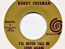 Northern Soul BOBBY FREEMAN I'll never fall in love again AUTUMN 45 - 70s press