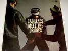 The CADILLACS Meet The ORIOLES Original 1962 Jubilee Mono Lp A NM SHINY BEAUTY