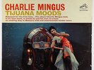 Charles Mingus - Tijuana Moods LP - RCA Victor - LSP 2533 DG VG+
