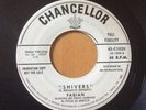 45 Rock FABIAN Shivers / I'm in Love  1958 Chancellor C1020 White Label Promo