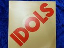 THE IDOLS YOU / THE GIRL THAT I LOVE NYC 2 1979
