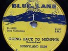 SUNNYLAND SLIM-GOING BACK TO MEMPHIS ON BLUE LAKE BLUES 78RPM