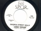 Jimmy Moore CHURCH STREET SALLY rare Northern Soul 45 white label promo on SPQR