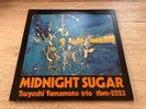 LP Tsuyoshi Yamamoto Trio ?Midnight Sugar VINYL 1977 Three Blind Mice ?tbm-2523