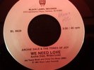 ARCHIE DALE & THE TONES OF JOY--WE NEED LOVE--BLACK LABEL-BL-9628 GOSPEL SOUL