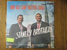 The Stanley Brothers NEW SEALED reissue LP 1976 Good old camp meeting songs