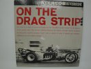 ON THE DRAG STRIP VINYL LP ALBUM 1959 RIVERSIDE RECORDS HOT RODS DRAGSTERS VG+