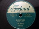 Doo Wop/R&B 78rpm The Royals - All Night Long/Beat Of My Heart FEDERAL V+ ORIG