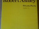 ROBERT ASHLEY Private Parts LP LOVELY MUSIC LTD 1977 US orig+yellow GENE TYRANNY
