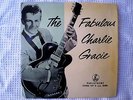 CHARLIE GRACIE-THE FABULOUS CHARLIE GRACIE 